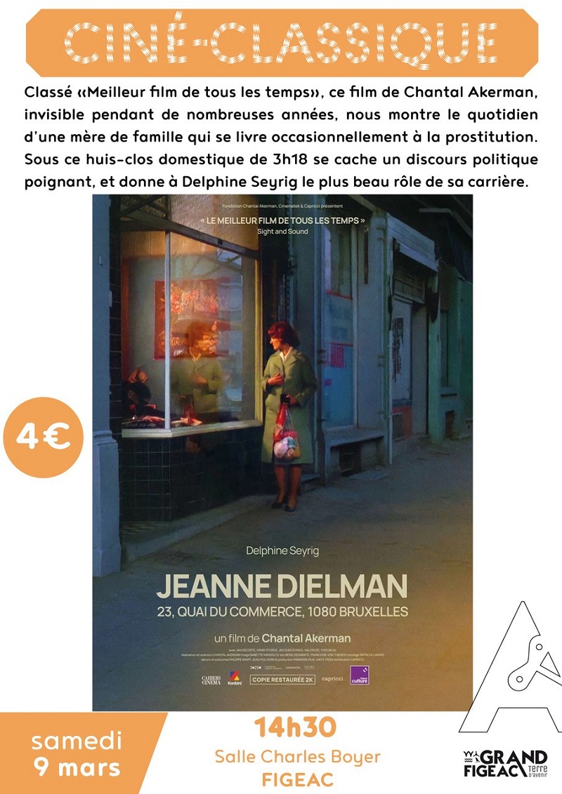 Ciné Classique :"Jeanine Dielman, 23, quai du Commerce, 1080 Bruxelles"  France Occitanie Lot Figeac 46100