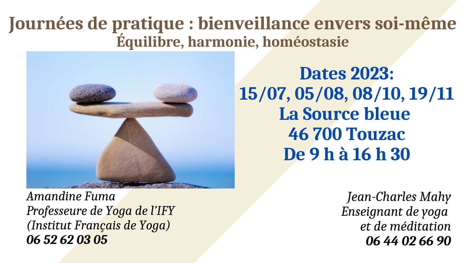 Yoga, journées de pratique : bienveillance envers soi-même  France Occitanie Lot Touzac 46700