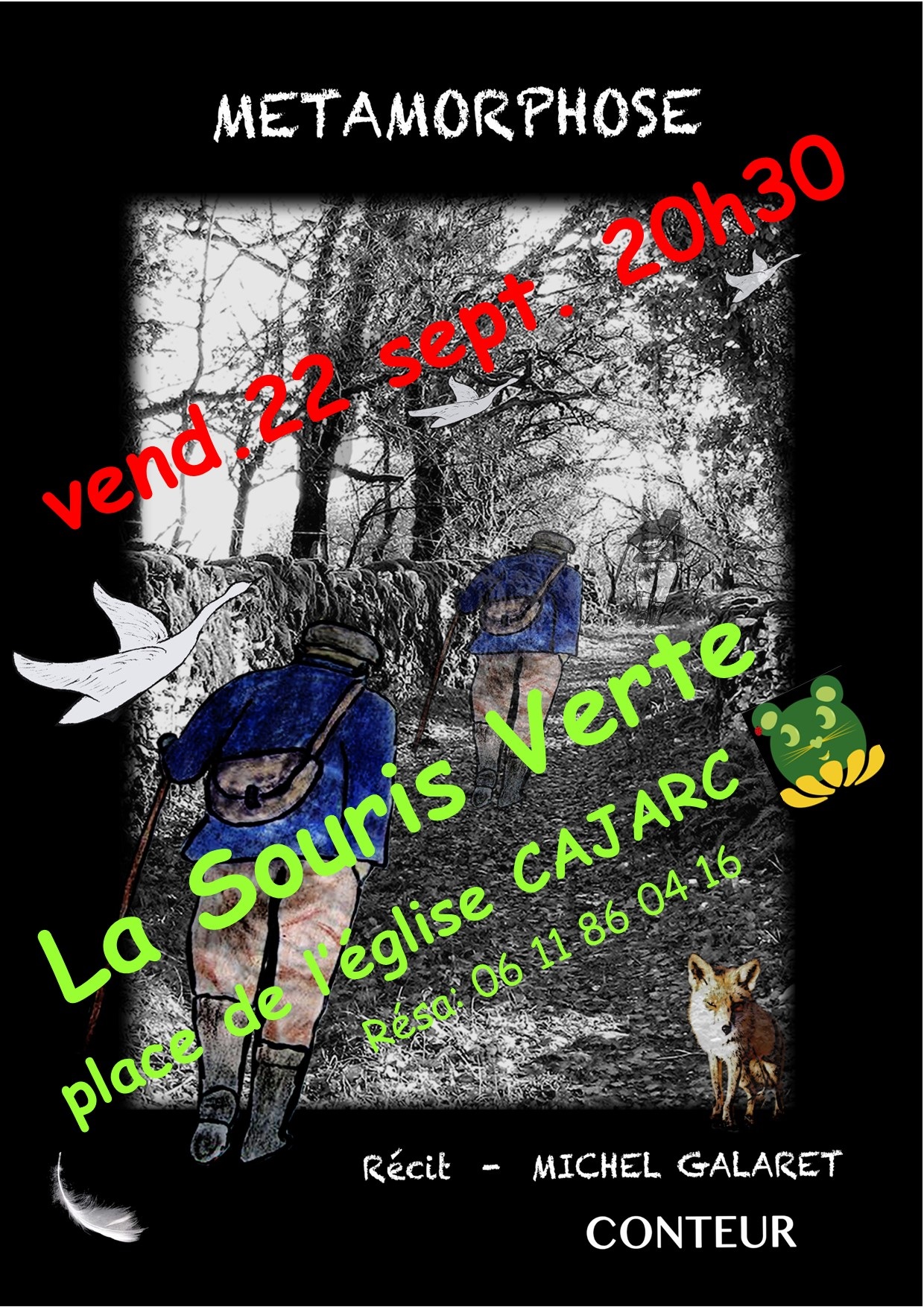 Conte "Métamorphose" à la souris verte à Cajarc  France Occitanie Lot Cajarc 46160