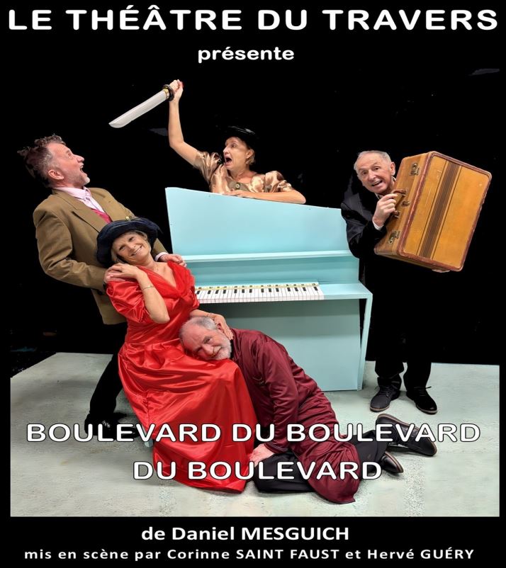 Théâtre à Mercuès : "Boulevard du Boulevard du Boulevard" null France null null null null
