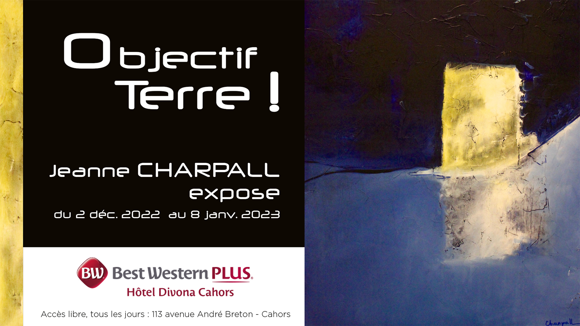 Exposition "Objectif Terre !", de Jeanne Charpall  France Occitanie Lot Cahors 46000
