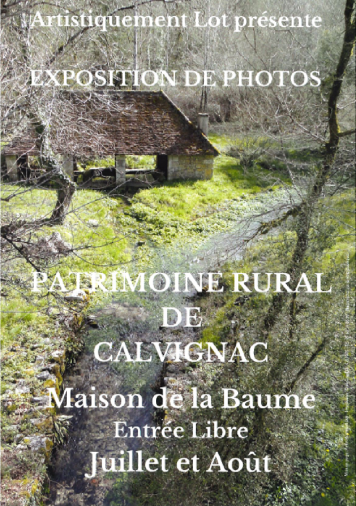 Exposition de Photos "Patrimoine rural de Calvignac"  France Occitanie Lot Calvignac 46160