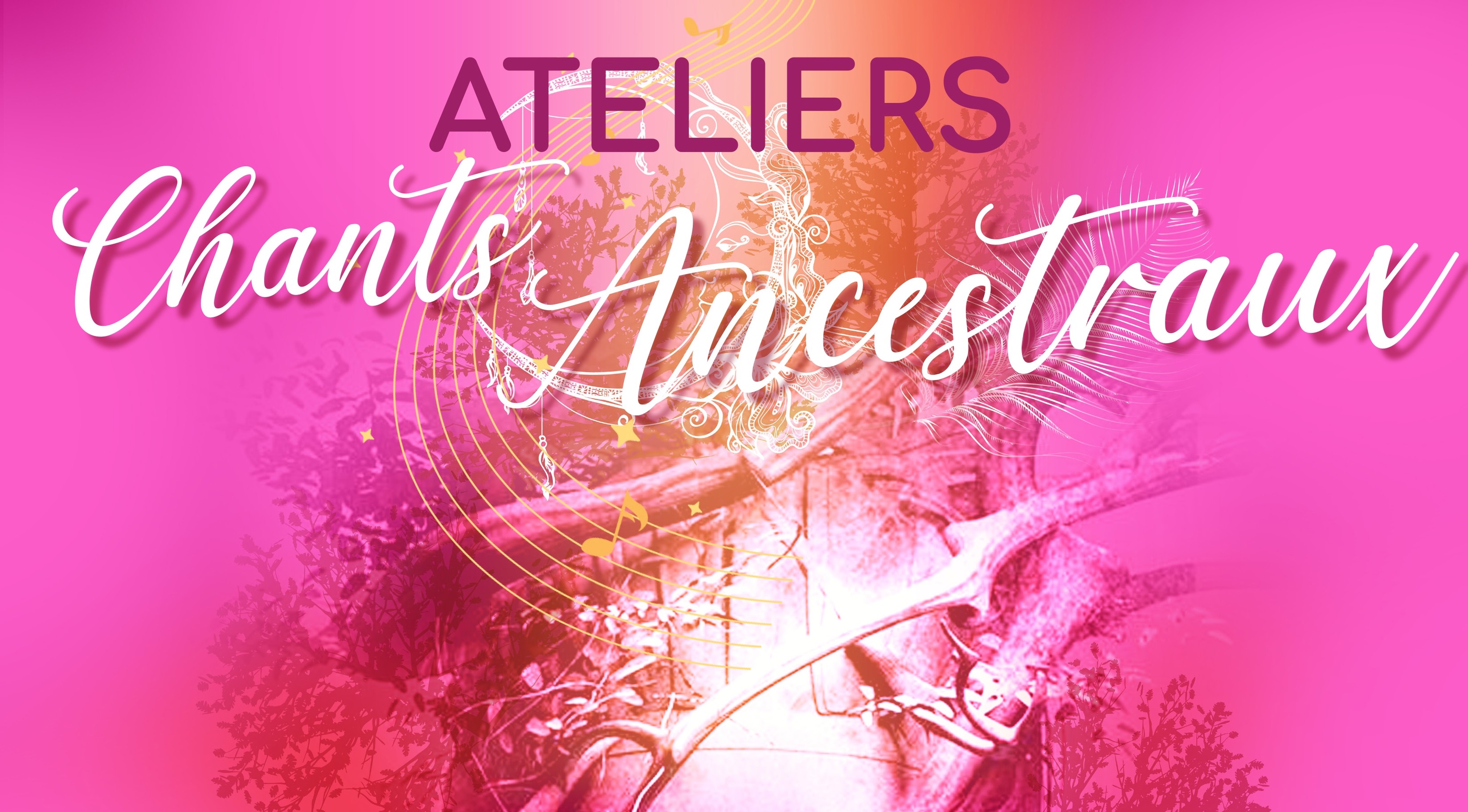 Ateliers "Chants ancestraux" null France null null null null