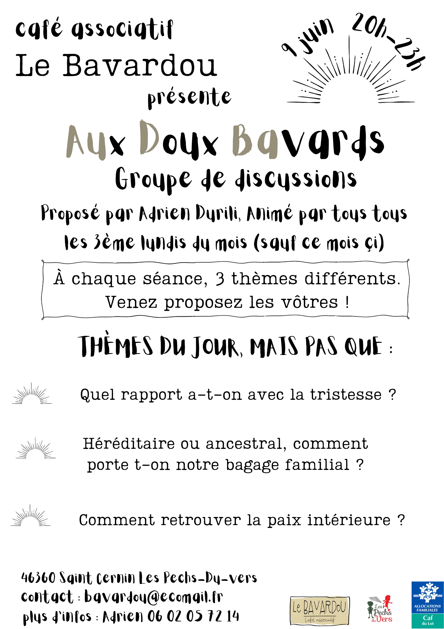 Aux Doux Bavards, groupe de discussion