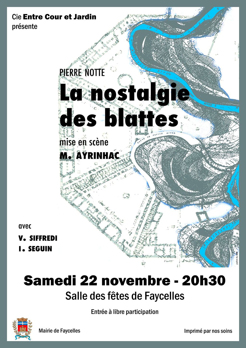 Figeac : Théâtre à Faycelles, La nostalgie des blattes