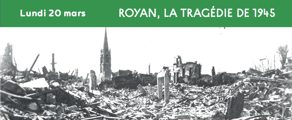 Figeac : Ciné conférence, les séances Unipop : Royan, la tragédie de 1945