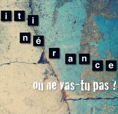 Figeac : Festival Résurgence IX - exposition collective « Itinérance, où ne vas-tu pas ? »