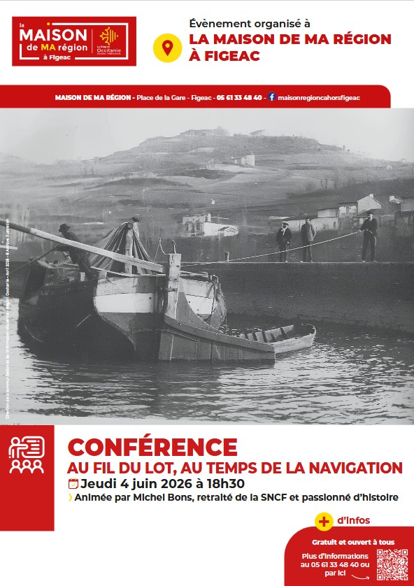 Figeac : Maison de la région à Figeac, conférence : « Au fil du Lot, au temps de la navigation »