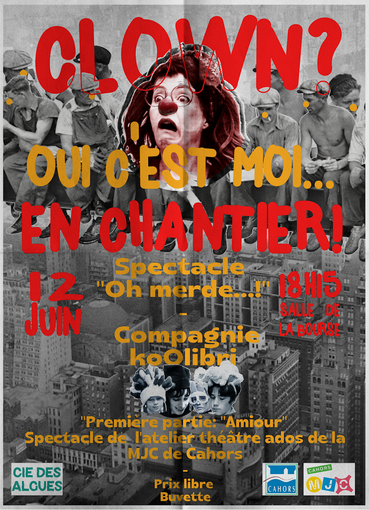 Figeac : Clown ? Oui C’est Moi... En Chantier !
