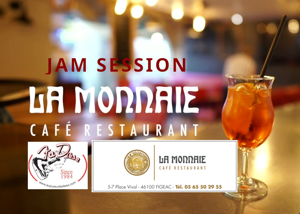Figeac : Festival Fi'jazz  : Jam Session au Café Restaurant La Monnaie