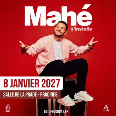 Figeac : Spectacle humour : Mahé s'installe à La Prade