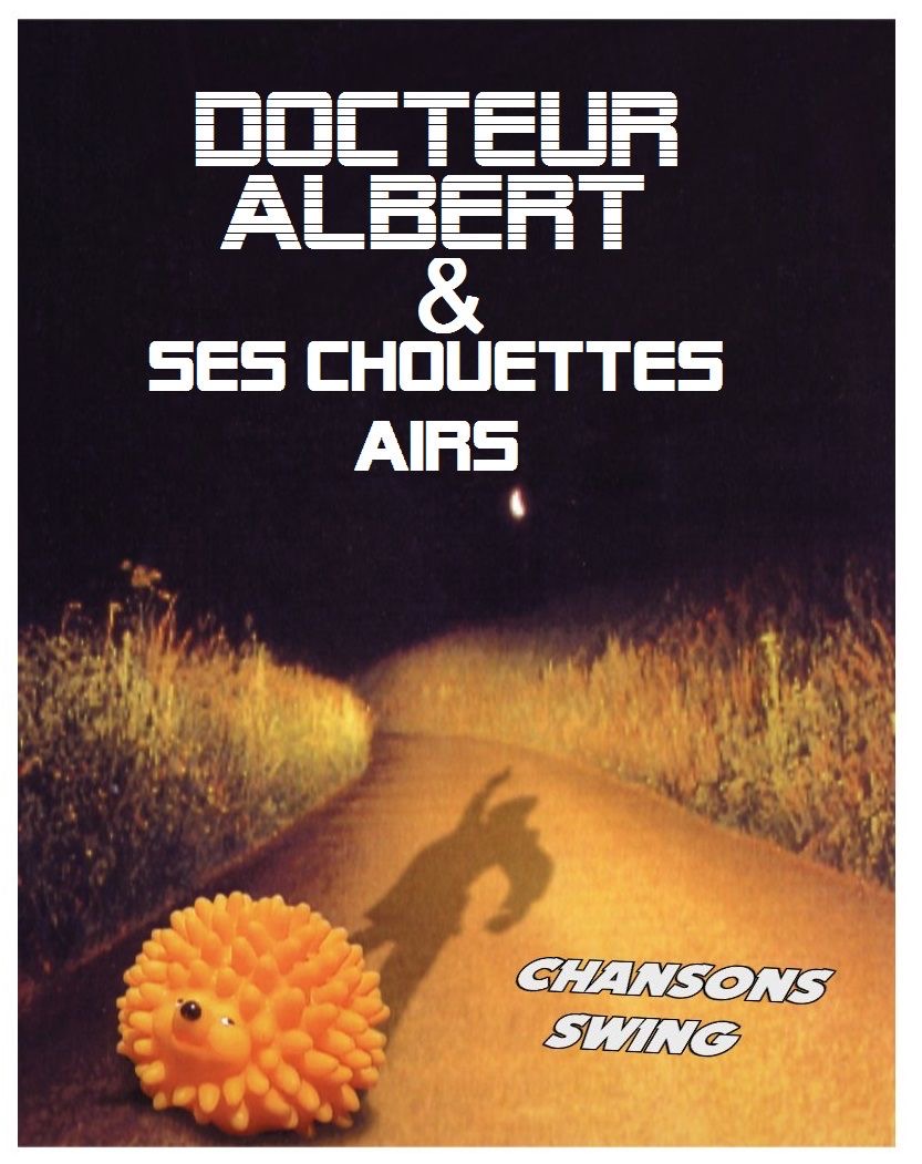 Figeac : Les concerts du Veirem Bé : Dr Albert et ses chouettes airs