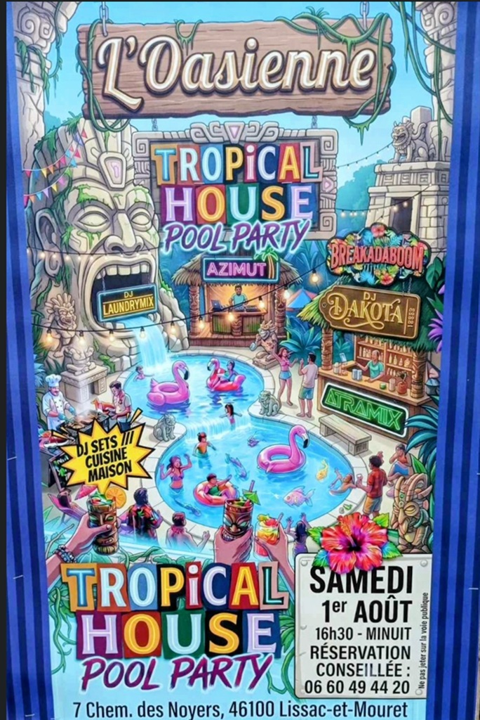 Figeac : Tropical House Pool Party à l'Oasienne, Lissac et Mouret