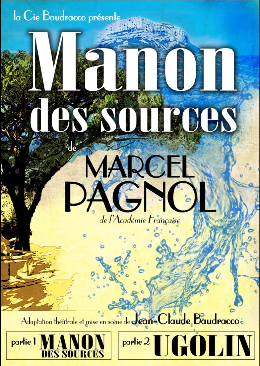 Figeac : Théâtre : ''Manon des sources''