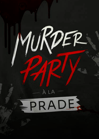 Figeac : Murder Party à la Prade