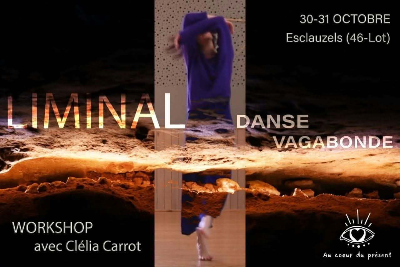 Figeac : Workshop « Liminal – Danse Vagabonde » à Esclauzels