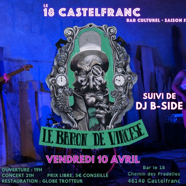 Figeac : Concert au 18 : Le Baron de Vincèse et DJ B-Side